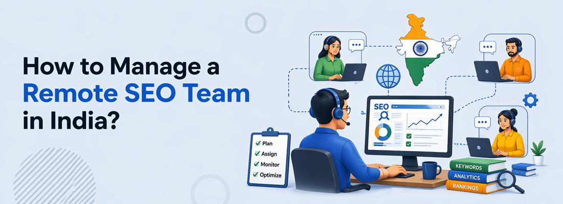 How to Manage a Remote SEO Team in India?