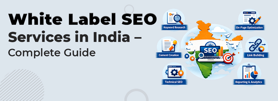 White Label SEO Services in India – Complete Guide