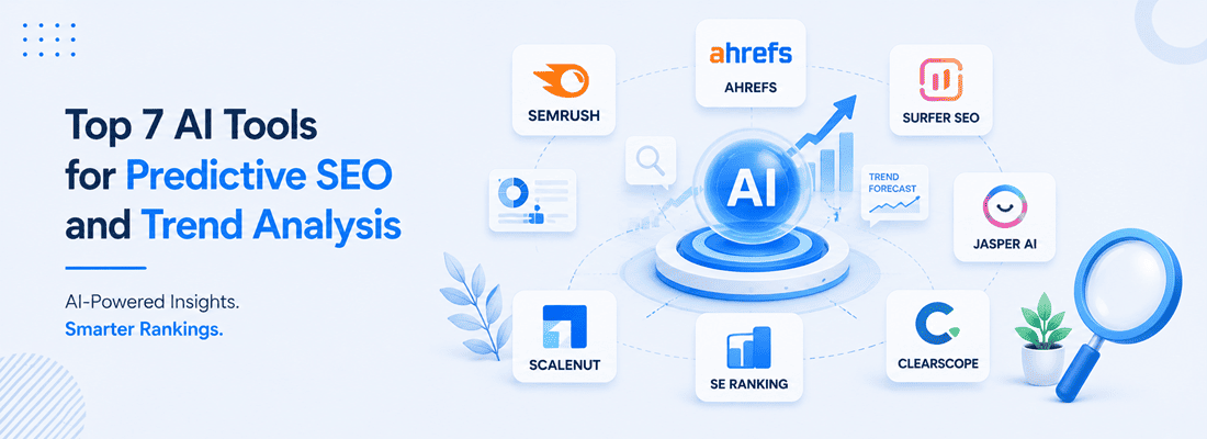 Top 7 AI Tools for Predictive SEO and Trend Analysis